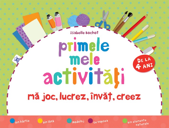 PRIMELE MELE ACTIVITĂȚI Isabelle Bochot